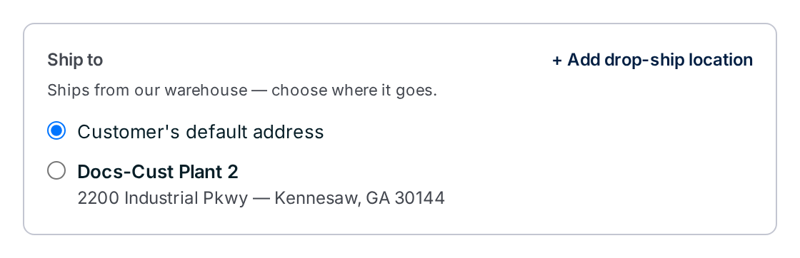 The Ship to box with Customer's default address selected and one saved location